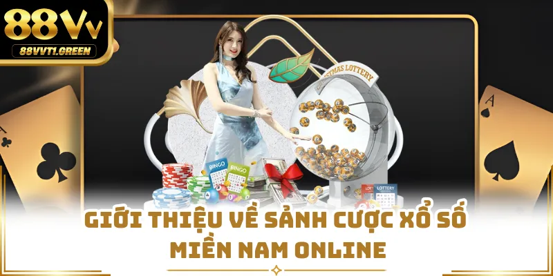 Giới thiệu về sảnh cược xổ số miền Nam online