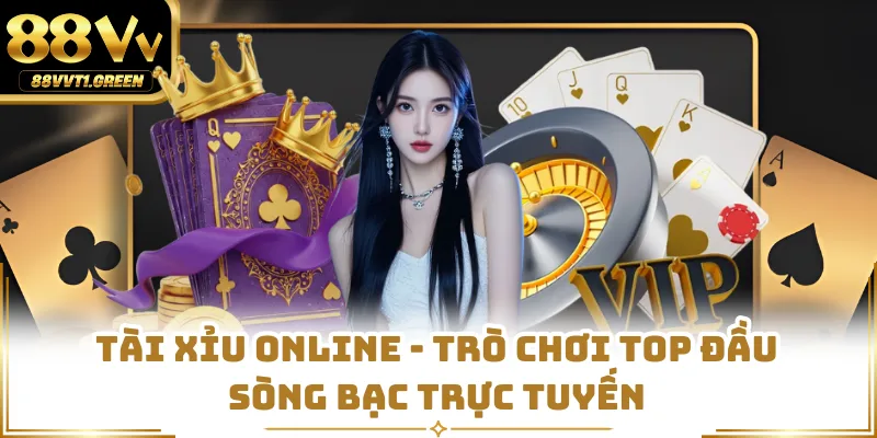 Tài Xỉu Online - Trò Chơi Top Đầu Sòng Bạc Trực Tuyến